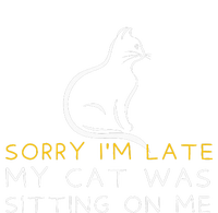 Sorry Im Late My Cat Was Sitting On Me Kitten Lover Zip Tote Bag