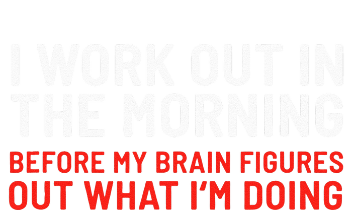 I Work Out In The Morning Funny Calisthenics Gym Fitness Tank Top