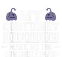 My Costume Budget Cuts Made Me The Invisible Man Halloween Sweatshirt