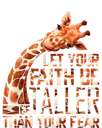 Let Your Faith Be Taller Than Your Fear Giraffe T-Shirt