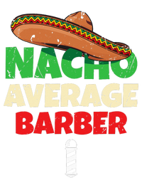 Nacho Average Barber Funny Hairdreser T-Shirt