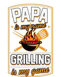 Papa Is My Name Grilling Is My Game Funny Grill Dad T-Shirt