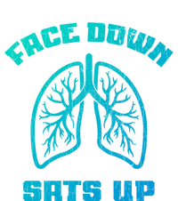 Face Down Sats Up Funny Healthcare Worker Nurses Graphic Cool Gift T-Shirt