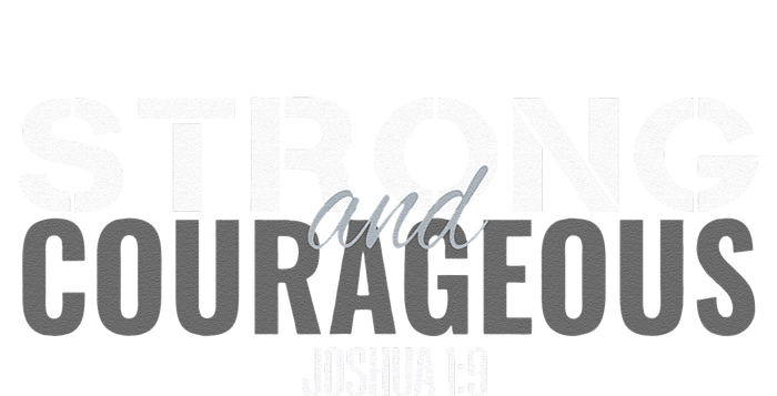 Strong & Courageous Bible Verse Tee For Women Men Christian Kids Hoodie