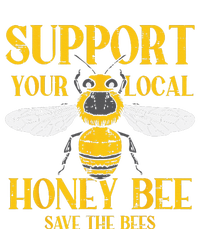 Support Your Local HoneyBee Save Bees Beekeeping Beekeeper Poster