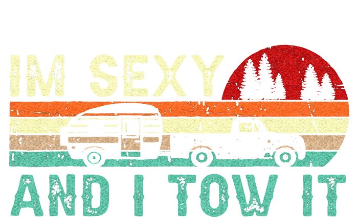 Funny Camping RV Im Sexy And I Tow It RV Camper Tote Bag