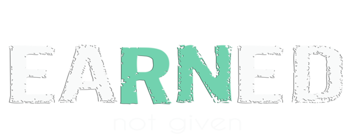 Earned Not Given Rn Nurse Pride Hooded Gift Ladies Essential Flowy Tank