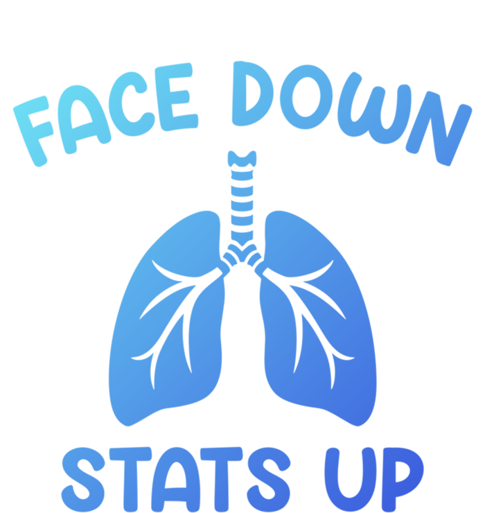 Face Down Sats Up Respiratory Therapist Cool Gift T-Shirt