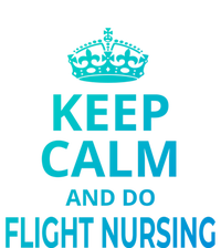 Flight Nurse / Funny Keep Calm And Do Flight Nursing! Cute Gift Toddler Long Sleeve Shirt