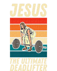 Jesus The Ultimate Deadlifter Funny Vintage Gym Christian Sweat T-Shirt