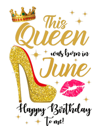 This Queen Was Born In June Happy Birthday To Me T-Shirt