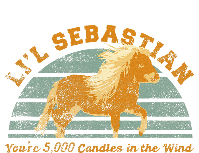 Lil Sebastian Youre 5000 Candles In The Wind Horse Fan T-Shirt