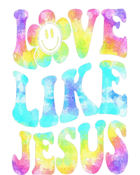 Tie Dye Love Like Jesus Retro Groovy Christian Religious God T-Shirt