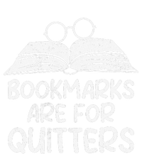 Bookmarks Are For Quitters Book Lover Teacher T-Shirt