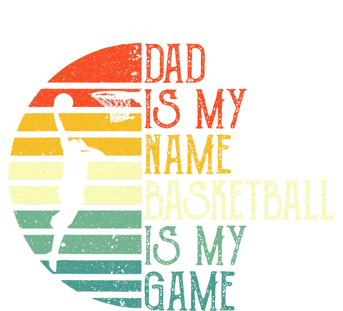 Dad Is My Name Basketball Is My Game Sport Fathers Day Baby Long Sleeve Bodysuit