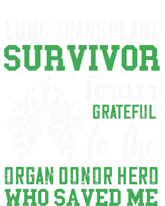 Lung Transplant Survivor Organ Recipient Organ Donor T-Shirt