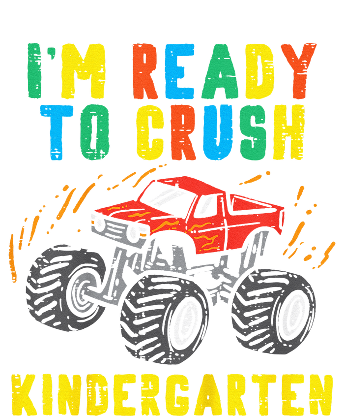 Im Ready To Crush Kindergarten Monster Truck First Day T-Shirt