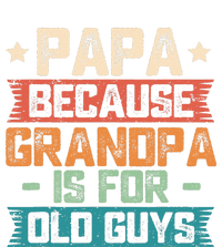 Papa Because Grandpa Is For Old Guys Vintage Funny Dad Gift Coaster