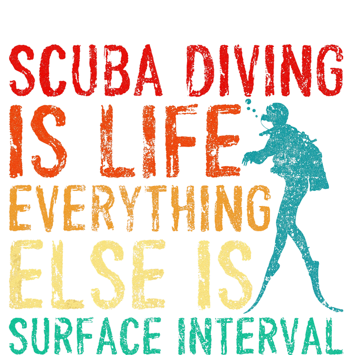 Scuba Diving Is Life Everything Else Surface Interval Diver T-Shirt