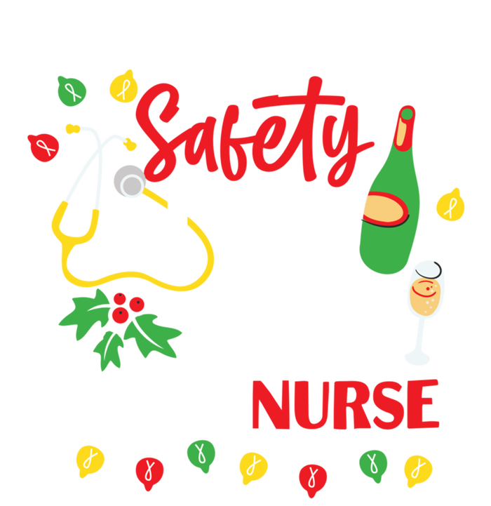 Funny Nurse Christmas Safety First With A Nurse Gift Sweatshirt