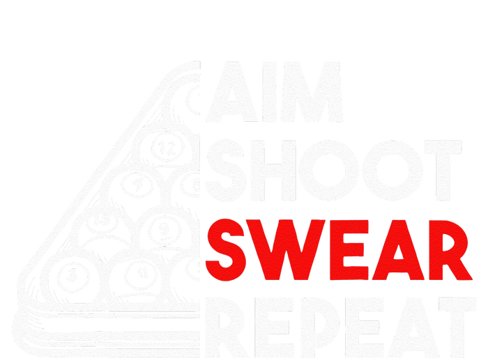 Billiard Pool Aim Shoot Swear Repeat T-Shirt