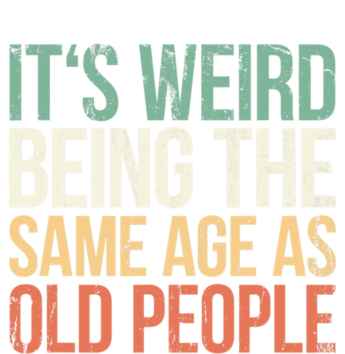 Its Weird Being The Same Age As Old People Zip Tote Bag