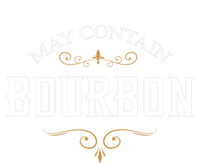 May Contain Bourbon Whiskey T-Shirt