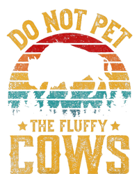 Womens Retro Do Not Pet The Fluffy Cows Vintage Bison Lover Premium T-Shirt