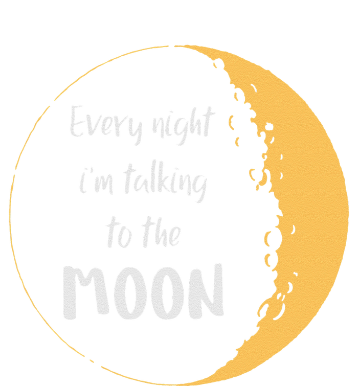 Every Night I’m Talking To The Moon Aesthetic Space T-Shirt