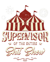 Supervisor Of The Entire Shit Show Funny Circus Boss T-Shirt