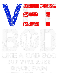 Vet Bod Like Dad Bod But With More Back Pain Veterans Day T-Shirt