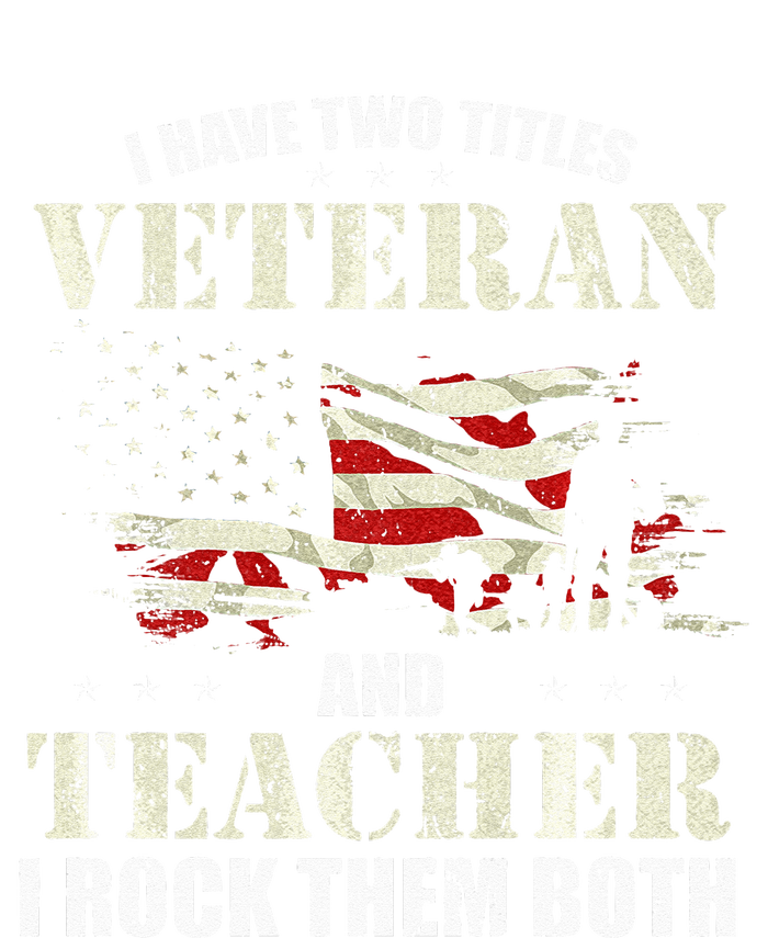 Veteran And Teacher And I Rock Them Both Funny Fathers Day T-Shirt