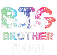 Big Brother Finally Toddlers Big Brother T-Shirt