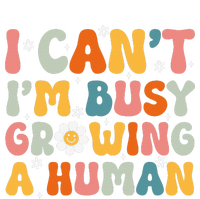 I Cant Im Busy Growing A Human Funny Family Humor Retro Ladies Long Sleeve Shirt