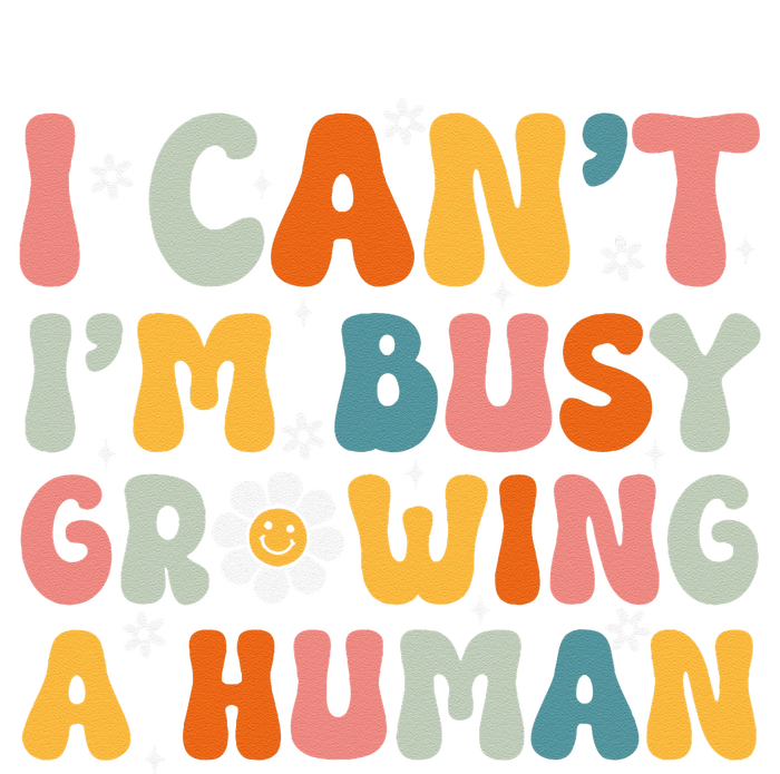 I Cant Im Busy Growing A Human Funny Family Humor Retro Ladies Long Sleeve Shirt