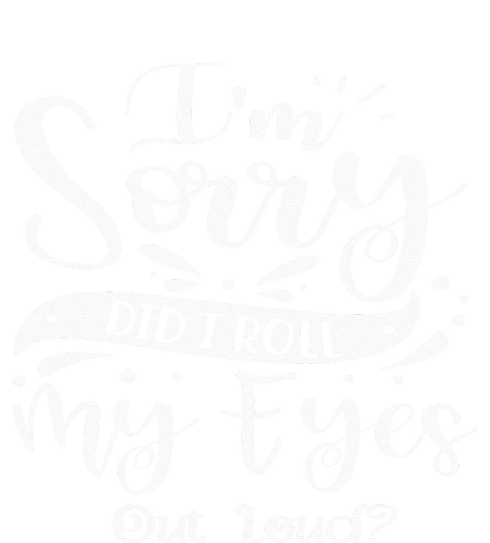 Im Sorry Did I Roll My Eyes Out Loud Funny Sarcastic Retro Insulated Varsity Jacket