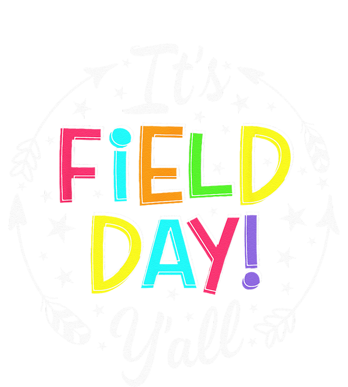 Its Field Day Yall Teacher Student Men Women Boy Girl Kids Kids Long Sleeve Shirt