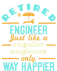 Retired Engineer Engineering Retirement Way Happier T-Shirt