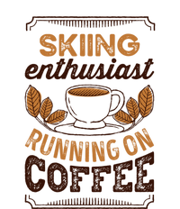 Skiing Enthusiast Running On Coffee Gift For Skier Kids Long Sleeve Shirt