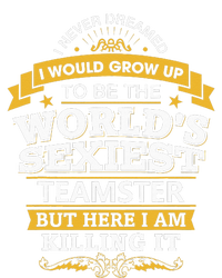 Teamster Idea Worlds Sexiest Teamsters Womens California Wash Sweatshirt