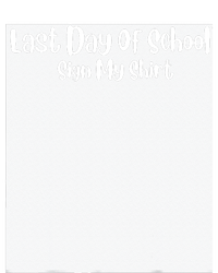 Last Day Of School Sign My Funny Sign My School Tie-Dye T-Shirt