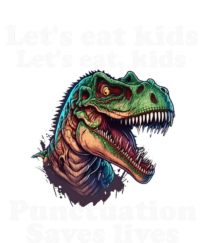 LET’S EAT KIDS Punctuation Saves Lives Grammar School Funny Womens CVC Long Sleeve Shirt