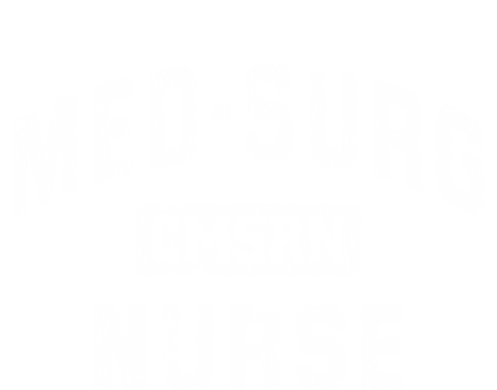 Medical Surgical Nursing Gift Cmsrn Med Surg Nurse Gift Premium Hoodie