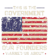 This Is The Government Our Founders Warned Us About Patriot T-Shirt