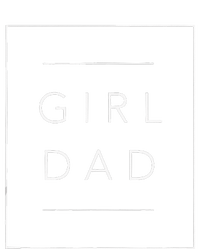 Father Of Girls Proud New Girl Dad Daughter Fathers Day T-Shirt