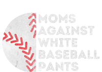 Moms Against White Baseball Pants Funny Baseball Mom Long Sleeve Shirt