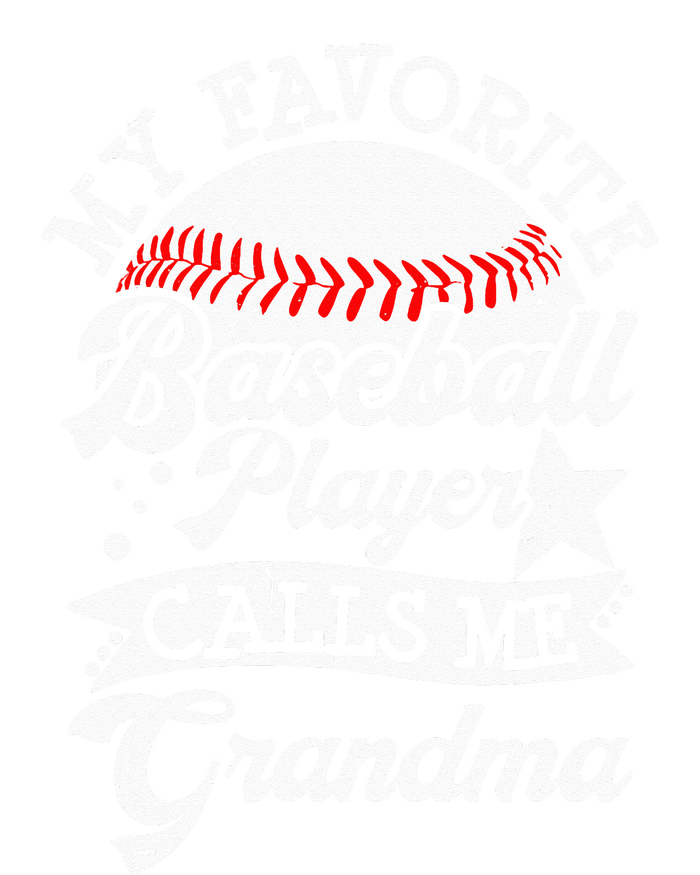 My Favorite Baseball Player Calls Me Grandma Baseball Family Toddler T-Shirt