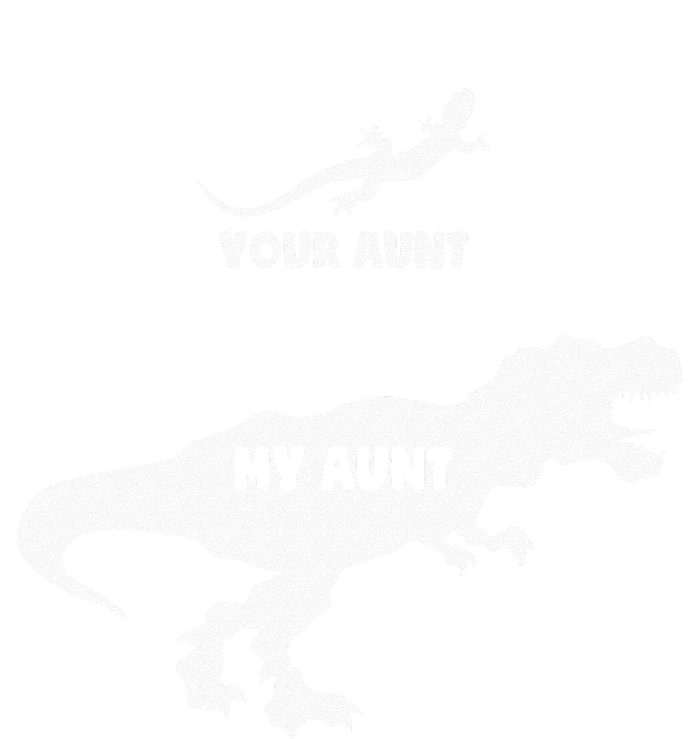 Your Aunt My Aunt Funny Nephew Niece Auntie Matching Tall Sweatshirt