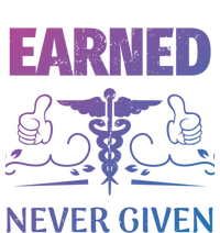 Nurse Earned Not Given Nursing School Gift Women's Racerback Tank