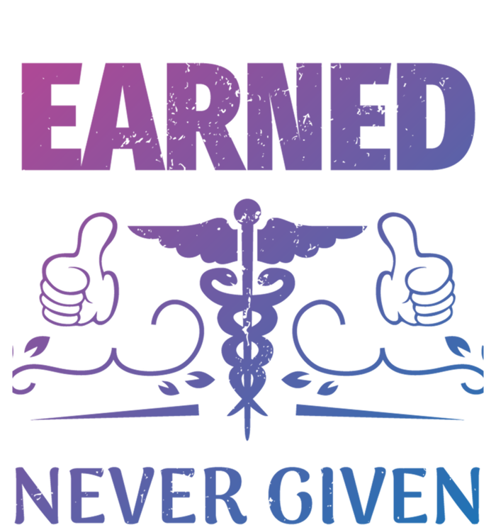 Nurse Earned Not Given Nursing School Gift Women's Racerback Tank